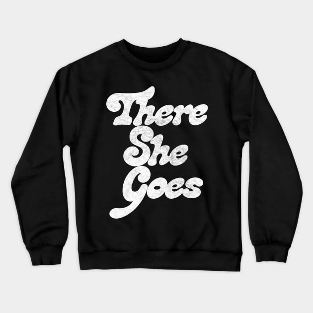 There She Goes Crewneck Sweatshirt by DankFutura